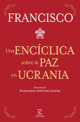 UNA ENCICLICA SOBRE LA PAZ EN UCRANIA - 9788467069433