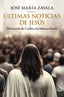ULTIMAS NOTICIAS DE JESUS - 9788467070903