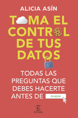 TOMA EL CONTROL DE TUS DATOS - 9788467072570