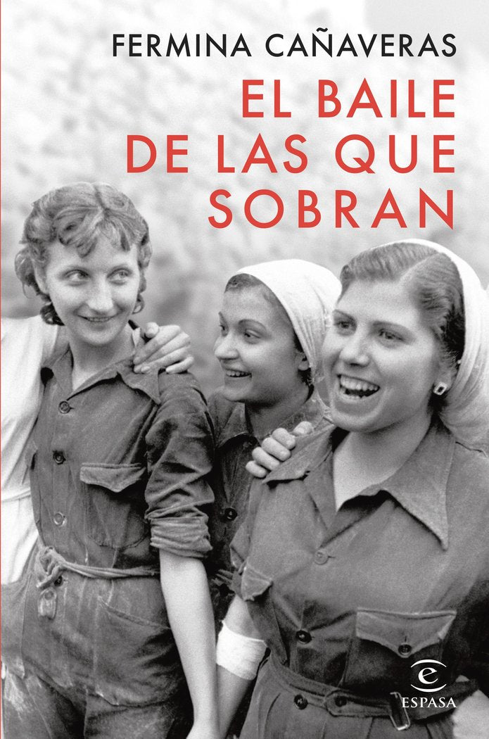 EL BAILE DE LAS QUE SOBRAN - 9788467075359 Imagen principal del producto