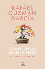 COMO LLEGAR JOVEN A VIEJO - 9788467075533