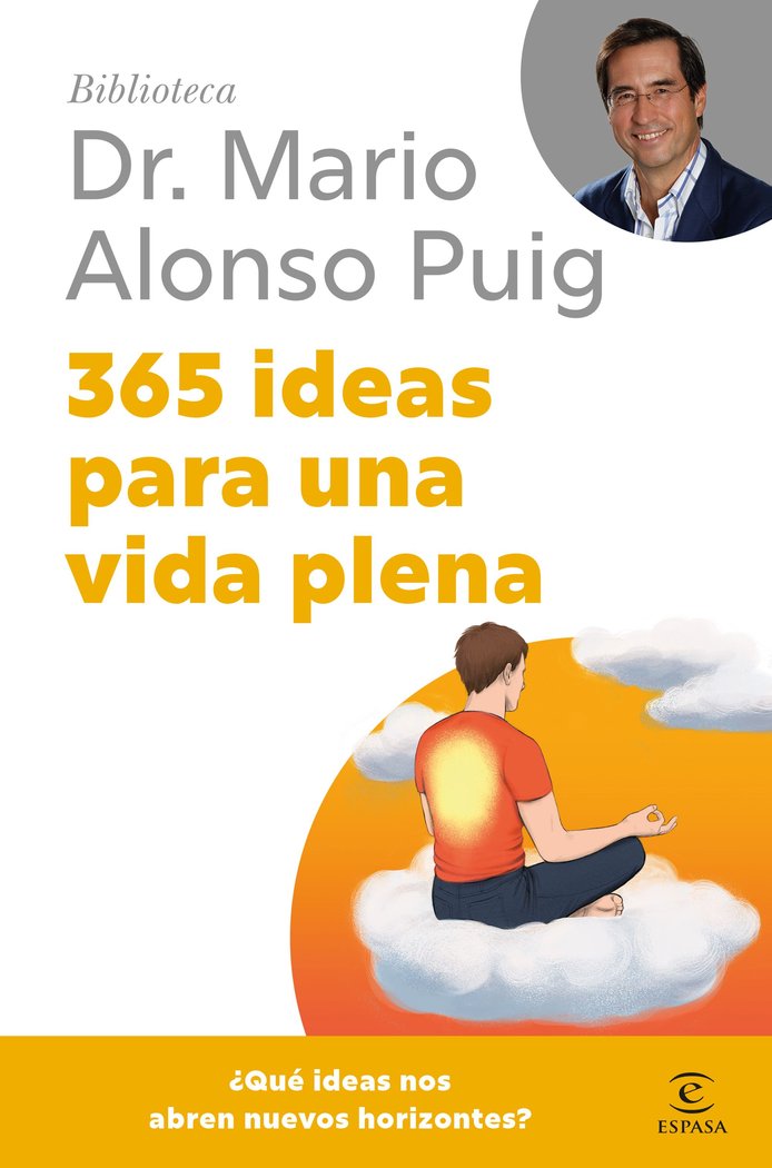 365 IDEAS PARA UNA VIDA PLENA | PUIG, MARIO ALONSO | ESPASA | 9788467075694