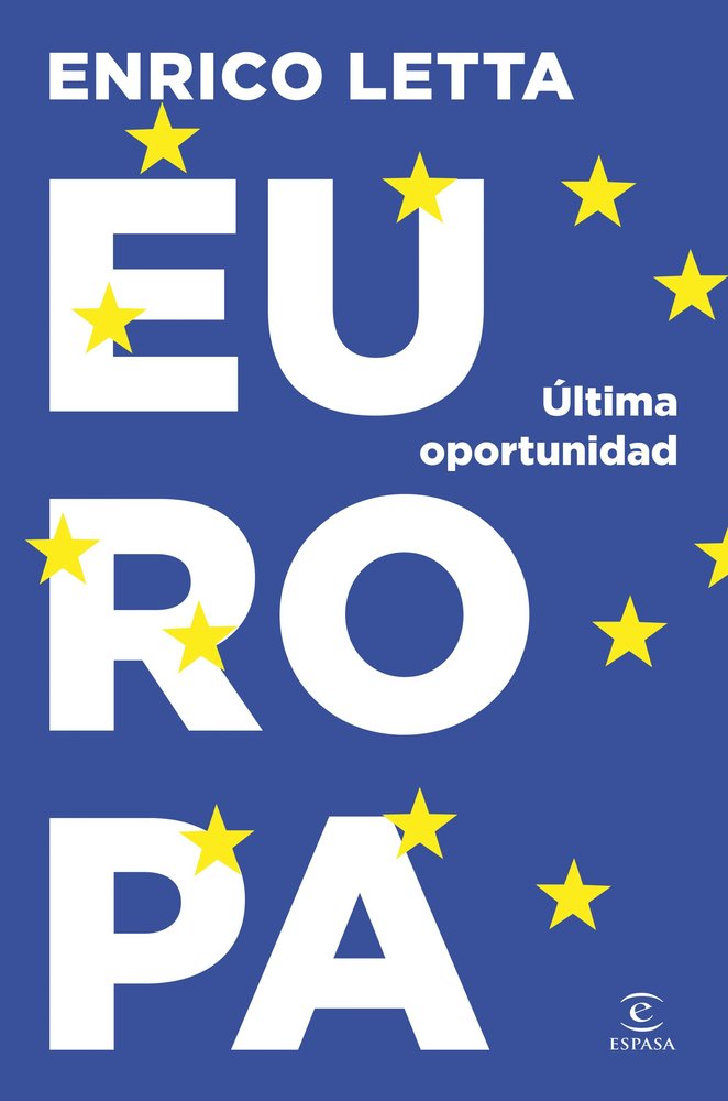 EUROPA ULTIMA OPORTUNIDAD | ENRICO LETTA | ESPASA | 9788467076134
