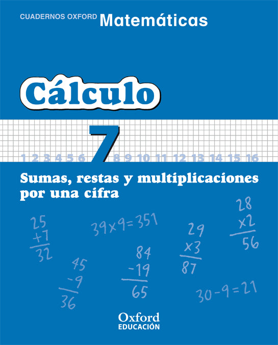 Matemáticas Primaria Cuadernos de Cálculo 7 | Varios autores | 9788467324310 (OXFORD) Imagen principal del producto