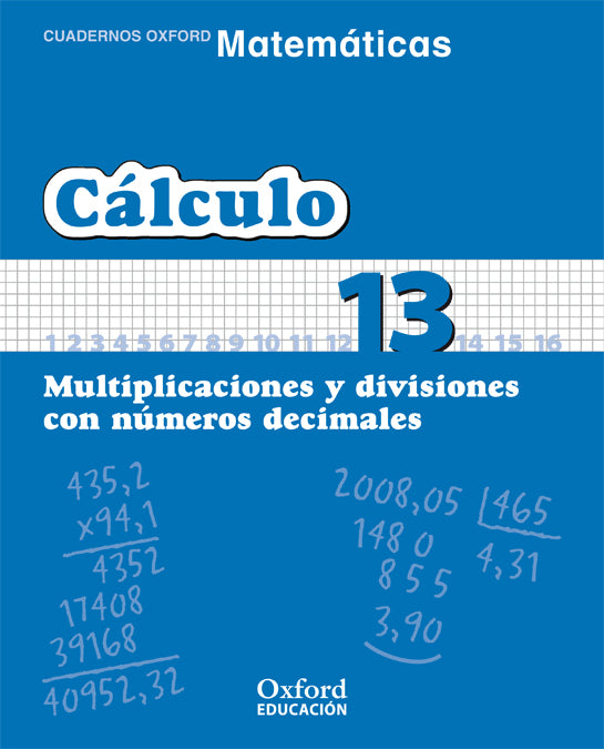 Matemáticas Primaria Cuadernos de Cálculo 13 | Varios autores | 9788467324372 (OXFORD) Imagen principal del producto
