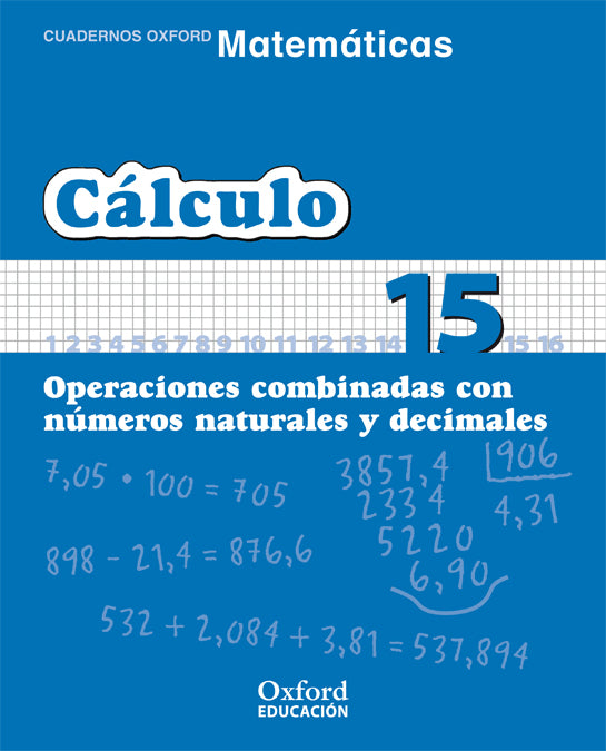 Matemáticas Primaria Cuadernos de Cálculo 15 | Varios autores | 9788467324396 (OXFORD) Imagen principal del producto
