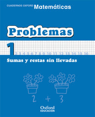 Matemáticas Primaria Cuadernos de Problemas 1 | Varios autores | 9788467324419 (OXFORD)