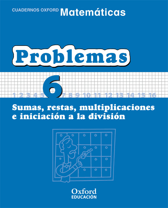 Matemáticas Primaria Cuadernos de Problemas 6 | Varios autores | 9788467324464 (OXFORD) Imagen principal del producto