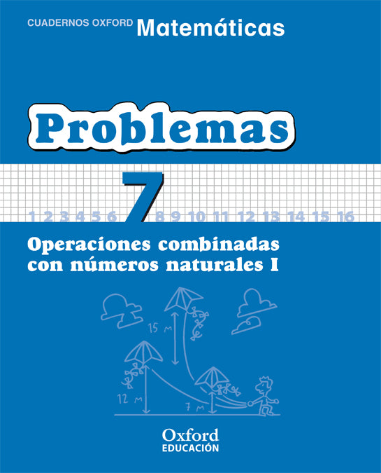 Matemáticas Primaria Cuadernos de Problemas 7 | Varios autores | 9788467324471 (OXFORD) Imagen principal del producto
