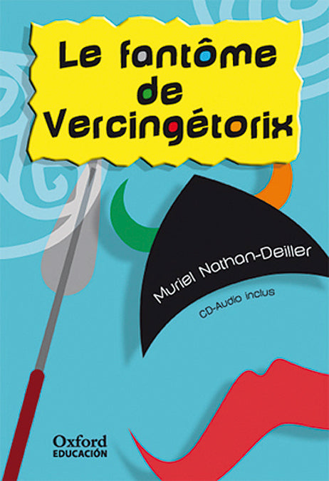 Le fantôme de Vercingétorix. Muriel Nathan-Deiller (Oxford University Press España, S.A.) 9788467341546