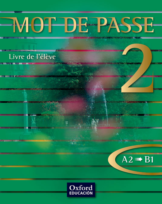 Mot de Passe 2. Livre de l'élève | Varios autores | 9788467351781 (OXFORD) Imagen principal del producto
