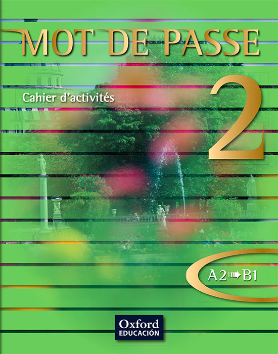 Mot de Passe 2. Cahier d'activités | Varios autores | 9788467351804 (OXFORD) Imagen principal del producto