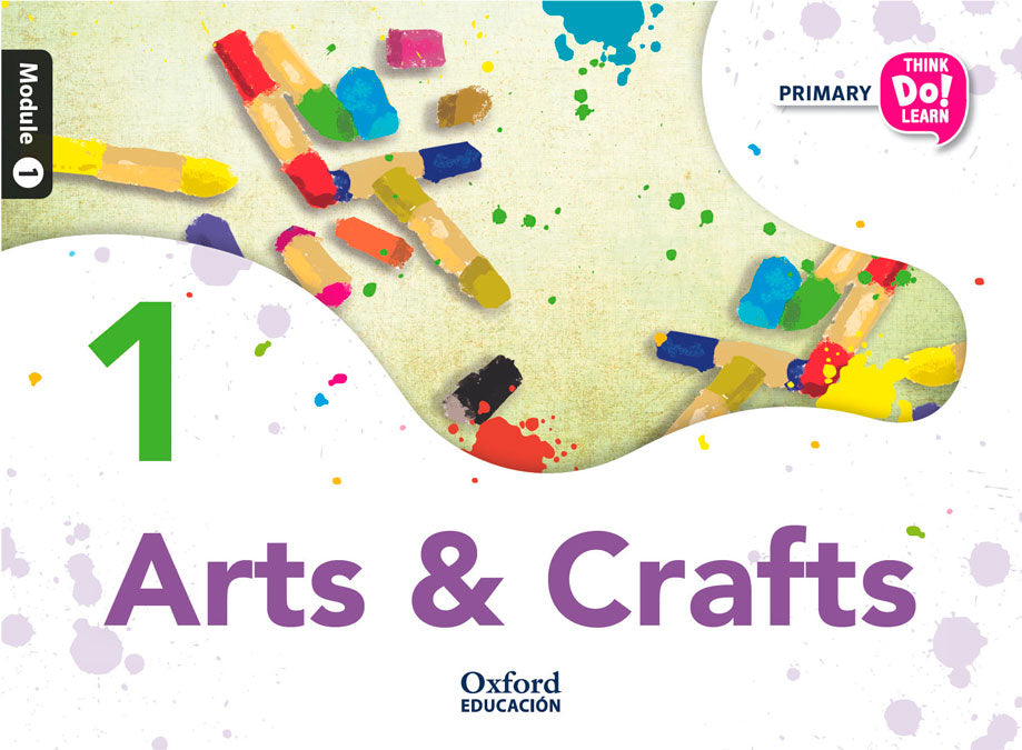 Think Do Learn Arts & Crafts 1st Primary. Class book Module 1 | Varios autores | 9788467382587 (OXFORD) Imagen principal del producto