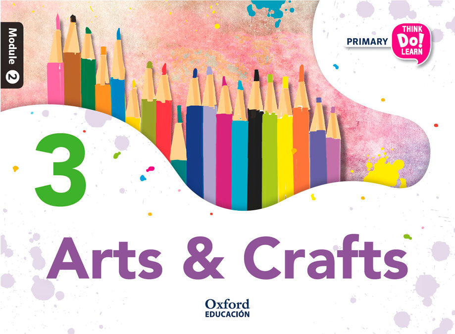 Think Do Learn Arts & Crafts 3rd Primary. Class book Module 2 | Varios autores | 9788467382778 (OXFORD) Imagen principal del producto