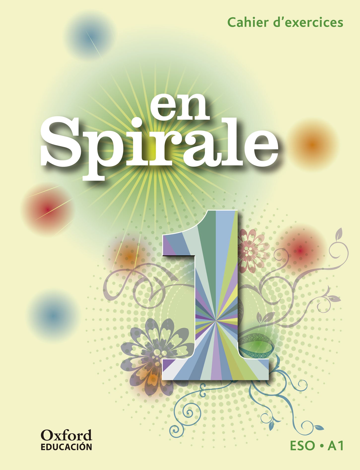 En Spirale 1. Cahier d'exercices + Grammaire | Varios autores | 9788467397604 (OXFORD) Imagen principal del producto