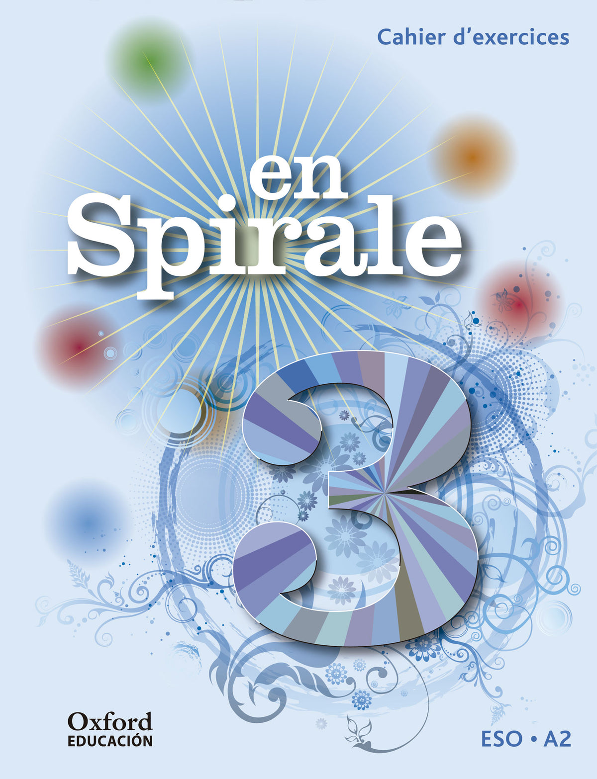 En Spirale 3. Cahier d'exercices + Grammaire | Varios autores | 9788467397611 (OXFORD)