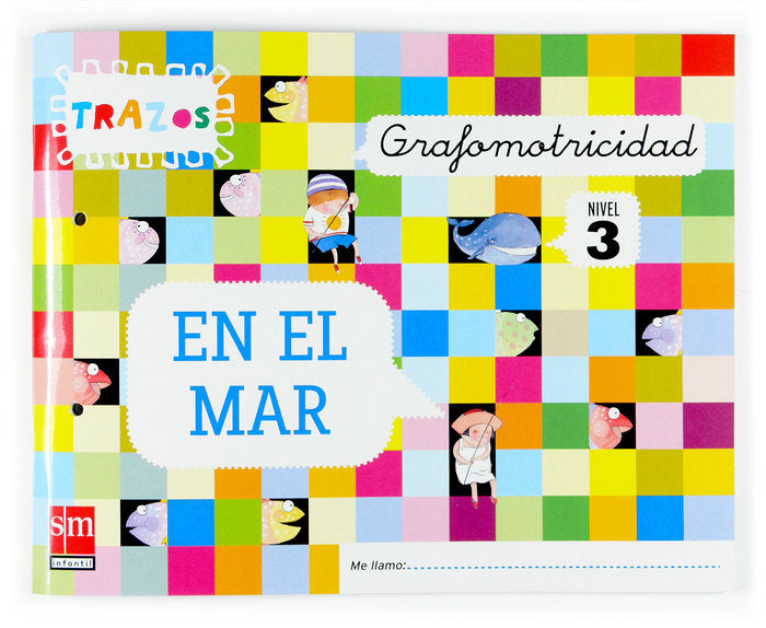 GRAFOMOTRICIDAD 5AÑOS 07 TRAZOS EN EL MAR SMVAR11EI | AA,VV | 9788467508444 (Sm) Imagen principal del producto