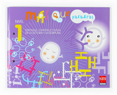 MAS QUE PALABRAS LECTOESCRITURA 1 3AÑOS 07 SMVAR03EI | Varios Autores | 9788467511932 (Sm)