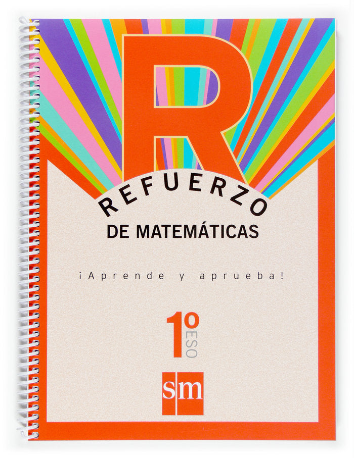 Refuerzo de matemáticas. ¡Aprende y aprueba! 1ºESO | Varios autores | 9788467513684 (SM) Imagen principal del producto