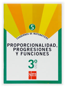 Cuadernos de Matemáticas 5. 3º ESO. Proporcionalidad (Sm) - 9788467515640
