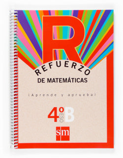 Refuerzo de Matemáticas. ¡aprende y Aprueba! Opción B 4º ESO (Sm) - 9788467516708