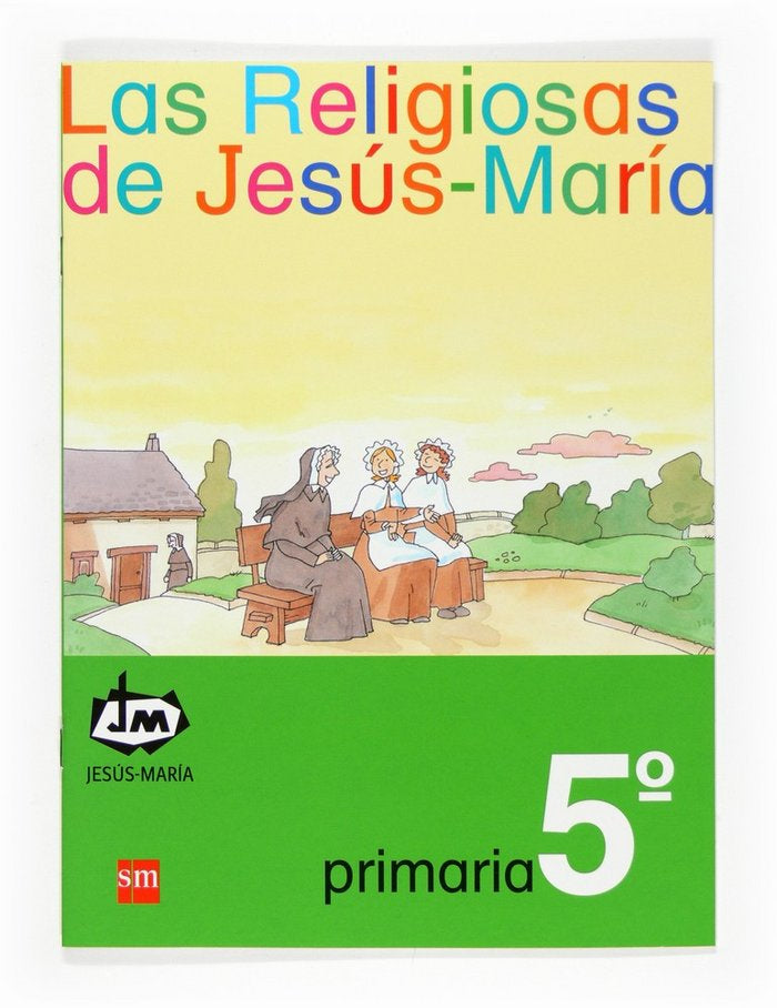 Religiosas de Jesus-maria 5º EP 2007 (Sm) - 9788467521955