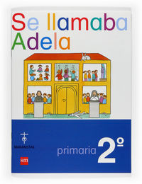 Se Llama Adela Marianistas 2º EP SMREL12EP (Sm) - 9788467522839