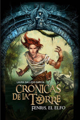 FENRIS EL ELFO 4 CRONICAS DE LA TORRE | Gallego,laura | 9788467539707 (Sm)