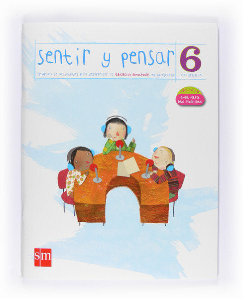 Cuaderno Sentir y Pensar 6º EP 2010 SMVAR16EP (Sm) - 9788467540673