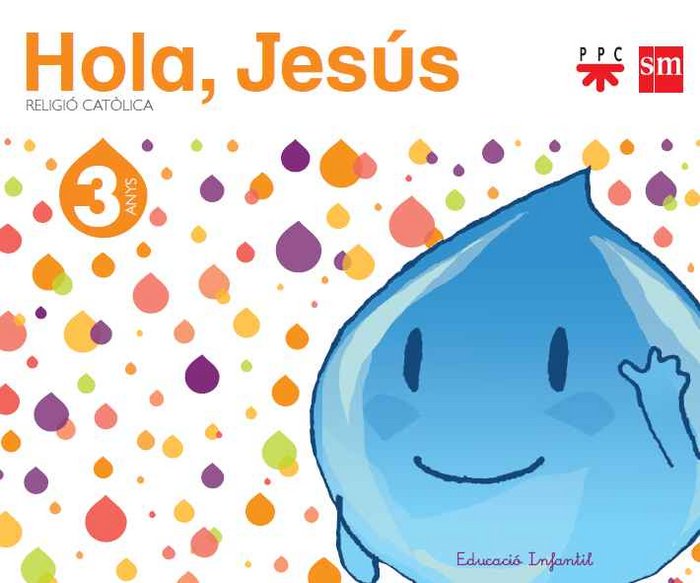 RELIGIO CATOLICA, 3 ANYS, HOLA, JESUS | Varios Autores | 9788467561067 (Sm) Imagen principal del producto