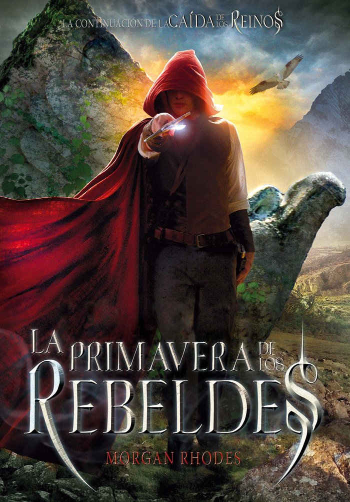 CAIDA DE LOS REINOS 2 LA PRIMAVERA DE LOS REBELDES | Rhodes,morgan | 9788467569452 (Sm) Imagen principal del producto
