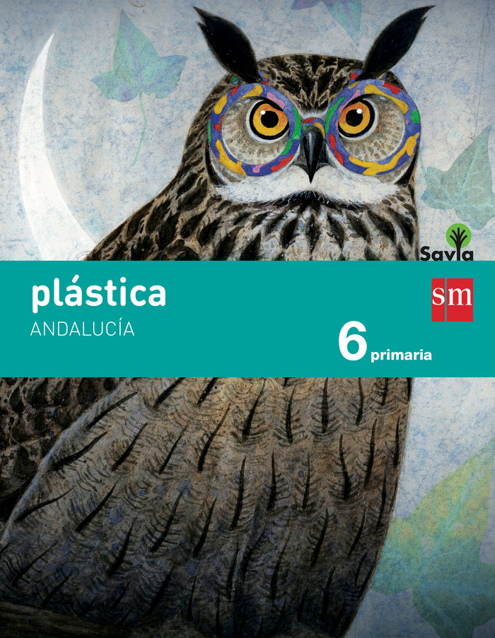 Plastica 6º EP Andalucía 15 Savia SMEA16EP (Sm) - 9788467575897