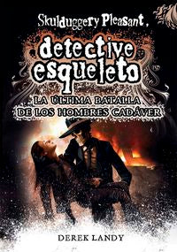 DETECTIVE ESQUELETO 8 ULTIMA BATALLA DE HOMBRES CADAVER | Landy,derek | 9788467582741 (Sm) Imagen principal del producto