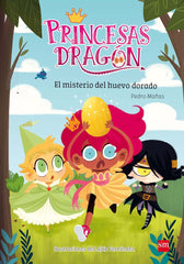 PRINCESAS DRAGON 1 EL MISTERIO DEL HUEVO DORADO | Mañas,pedro/fernandez,lujan | 9788467590548 (Sm)