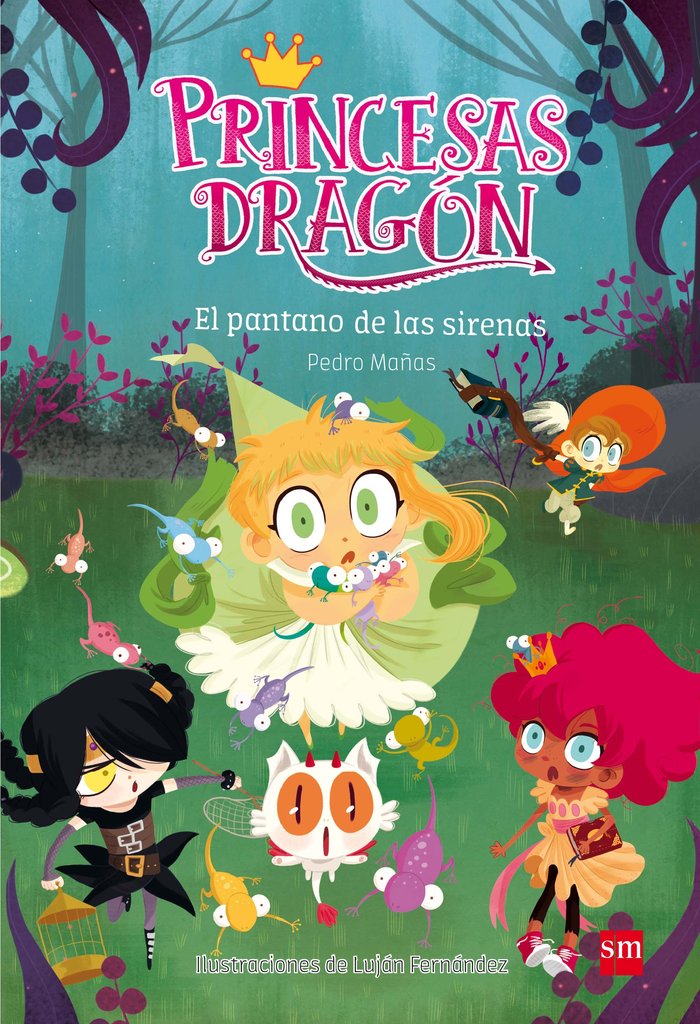 PRINCESAS DRAGON 2 EL PANTANO DE LAS SIRENAS | Mañas,pedro/fernandez,lujan | 9788467590555 (Sm) Imagen principal del producto