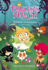 PRINCESAS DRAGON 2 EL PANTANO DE LAS SIRENAS | Mañas,pedro/fernandez,lujan | 9788467590555 (Sm)