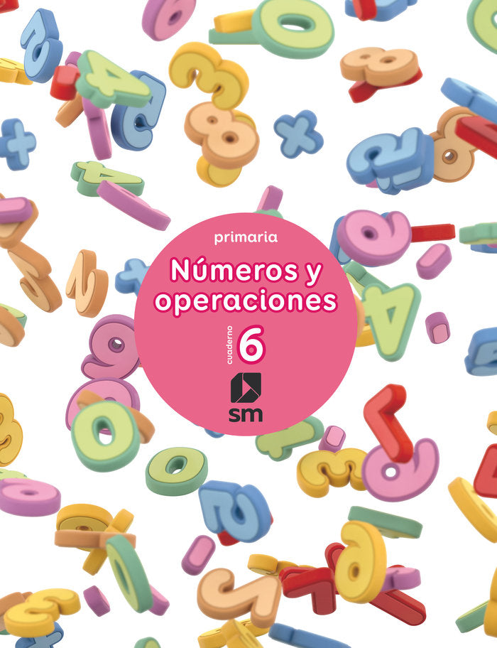 CUADERNO NUMEROS Y OPERACIONES 6 2º de Primaria 17 | AA,VV | 9788467592665 (Sm)