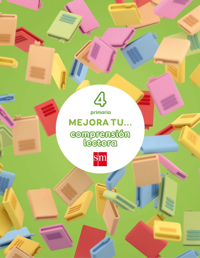 Mejora tu... comprensión lectora. 4 Primaria | Varios autores | 9788467592832 (Sm)