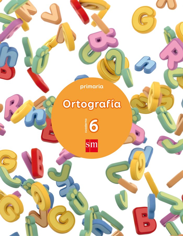 Cuaderno 6 de ortografía. Primaria | Varios autores | 9788467592856 (Sm)