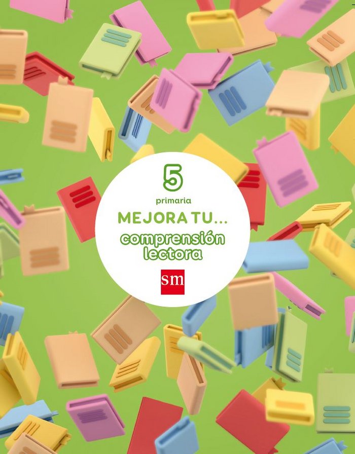 Mejora tu... comprensión lectora. 5 Primaria | Varios autores | 9788467592948 (Sm) Imagen principal del producto