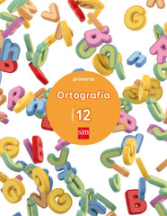 Cuaderno 12 de ortografía. Primaria | Varios autores | 9788467593075 (Sm)