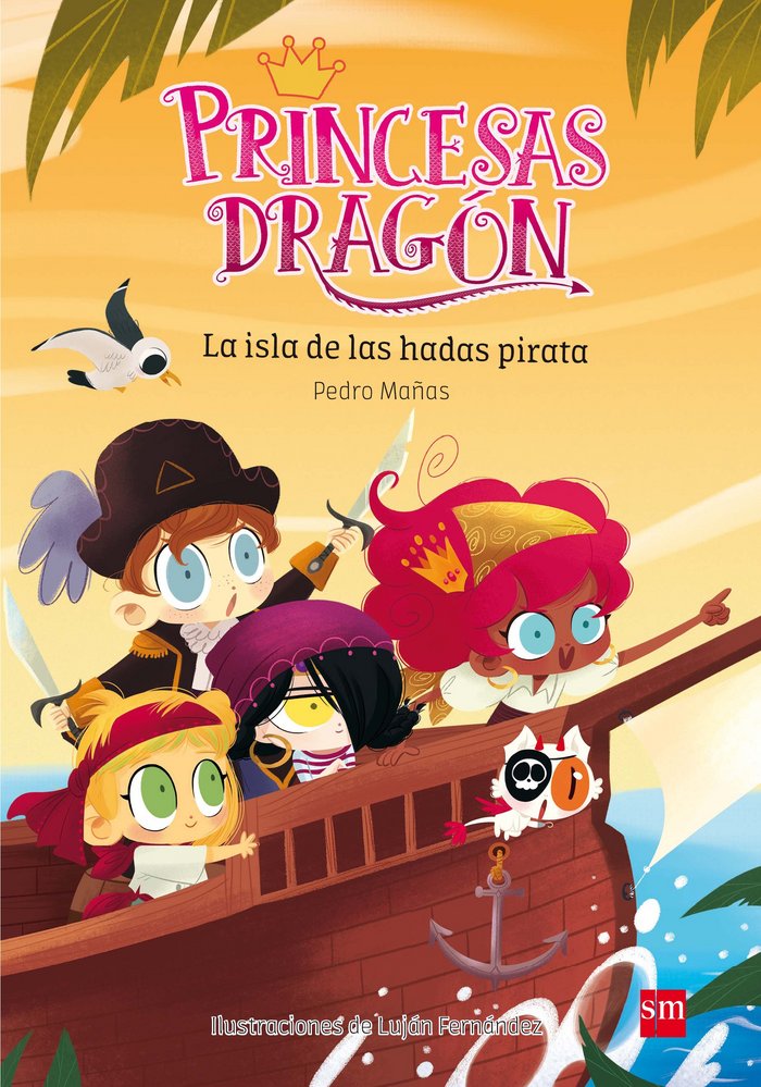 PRINCESAS DRAGON 4 LA ISLA DE LAS HADAS PIRATA | Mañas,pedro/fernandez,lujan | 9788467597684 (Sm) Imagen principal del producto