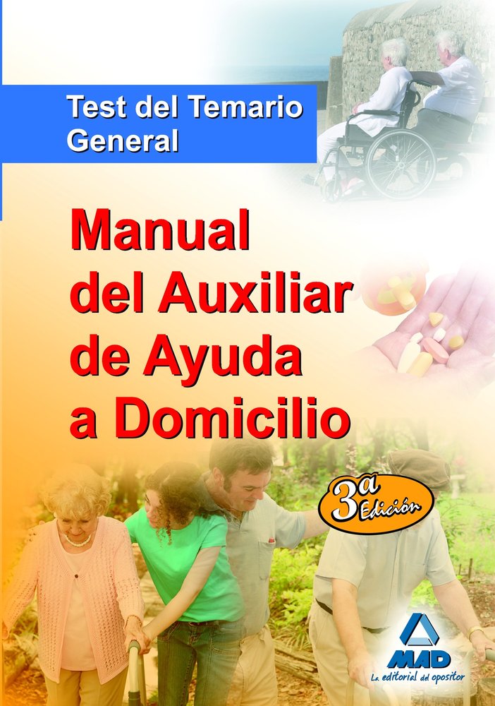 MANUAL AUXILIAR AYUDA DOMICILIO TEST TEMARIO GENERAL 2009 | JUNQUERA,CARMEN | MAD | 9788467611250 Imagen principal del producto