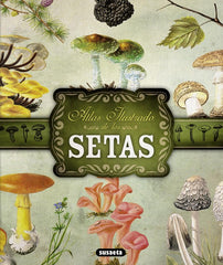 ATLAS ILUSTRADO DE SETAS - 9788467722871