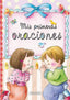 MIS PRIMERAS ORACIONES - 9788467726534