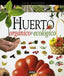 ATLAS ILUSTRADO EL HUERTO ORGANICO Y ECOLOGICO | AA,VV | SUSAETA | 9788467733488