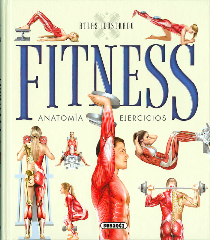 ATLAS ILUSTRADO FITNESS ANATOMIA EJERCICIOS - 9788467737851