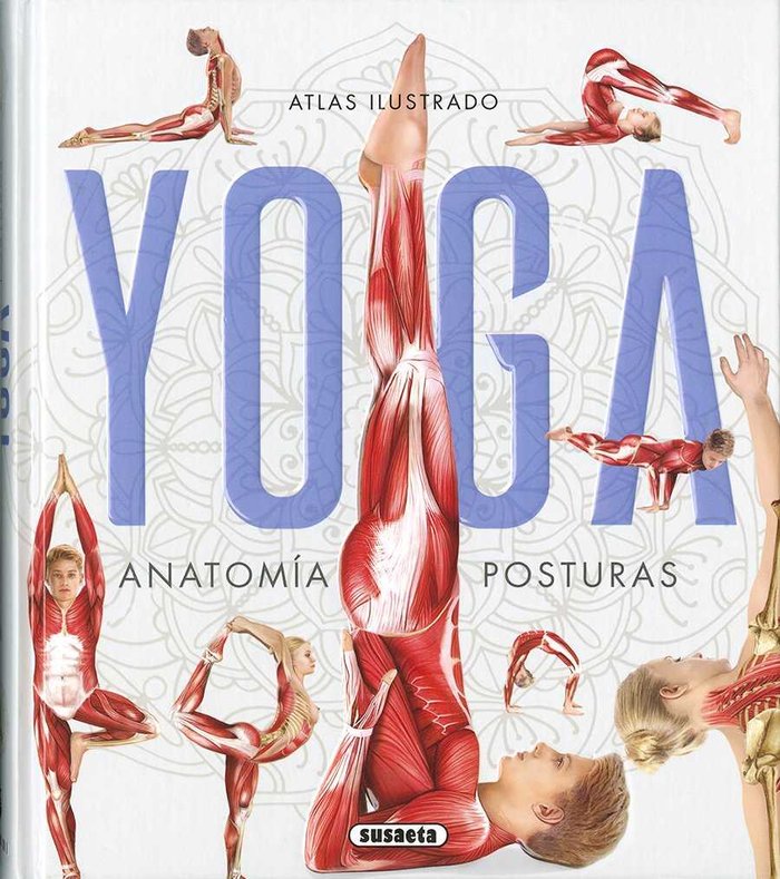 ATLAS ILUSTRADO YOGA ANATOMIA POSTURAS - 9788467759846 Imagen principal del producto