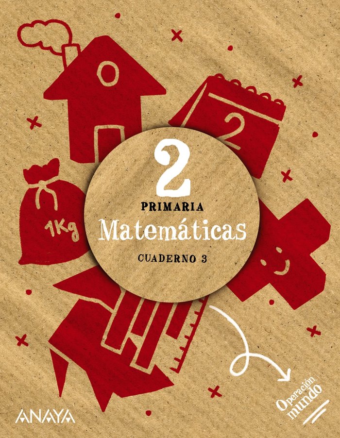 MATEMATICAS 2º de Primaria CUADERNO 3 23 OPERACION MUNDO | CARVAJAL SANCHEZ, ANA ISABEL/DE LA ROSA | 9788467804492 (Anaya Texto)