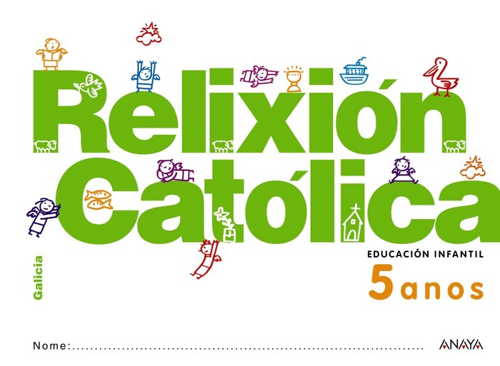 RELIXION CATOLICA 5ANOS GALICIA 12 | AA,VV | 9788467816723 (Anaya Texto)
